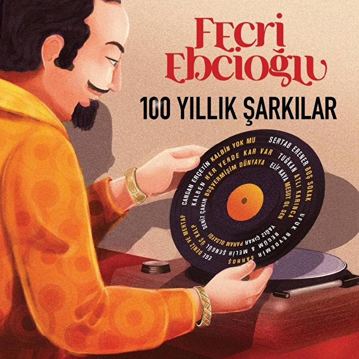 Çeşitli Sanatçılar - Fecri Ebcioğlu 100 Yıllık Şarkılar